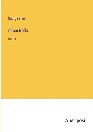 Adam Bede, Vol. II
