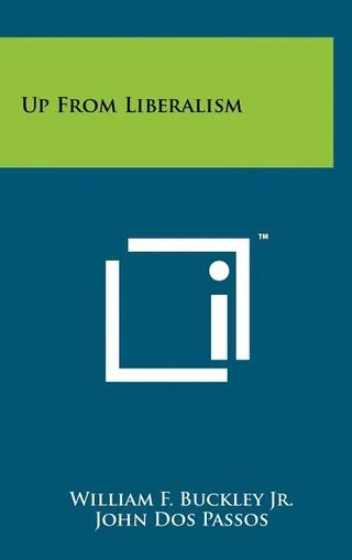 Up From Liberalism