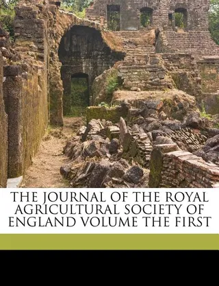 The Journal of the Royal Agricultural Society of England