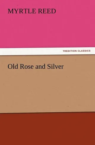 Old Rose and Silver