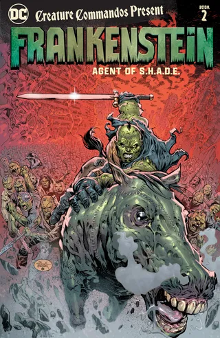 Creature Commandos Present Frankenstein, Agent of S.H.A.D.E. Book Two
