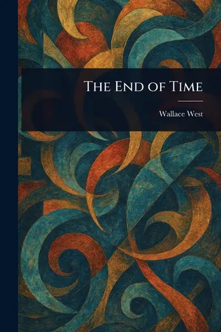 The End of Time
