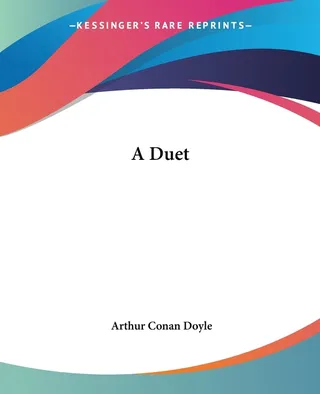 A Duet, with an Occasional Chorus