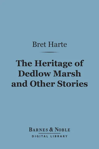 Heritage of Dedlow Marsh and Other Stories