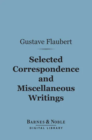 Selected Correspondence and Miscellaneous Writings