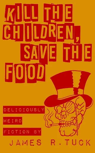 Kill The Children Save The Food