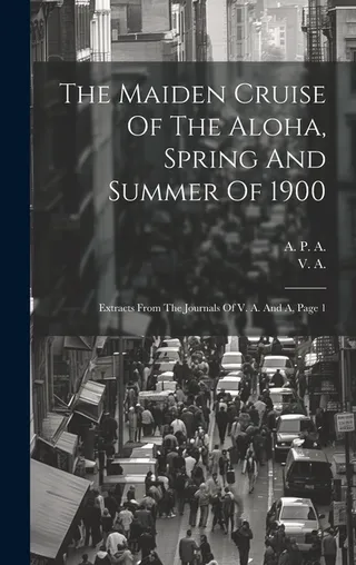 The Maiden Cruise Of The Aloha