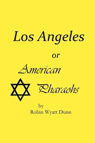 Los Angeles, or American Pharaohs