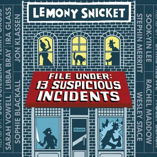 File Under: 13 Suspicious Incidents