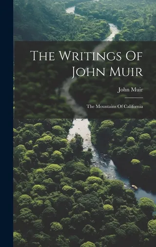 The Writings Of John Muir