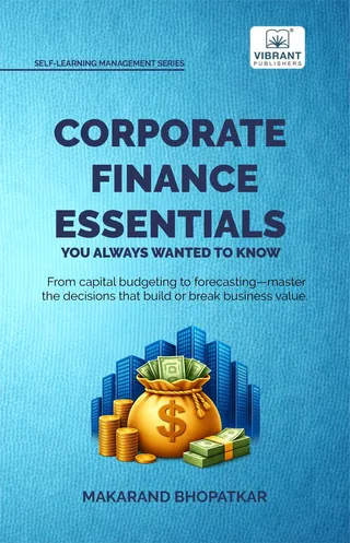 Corporate Finance Essentials You Always Wanted to Know