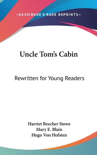 Uncle Tom's Cabin (Rewritten for Young Readers)