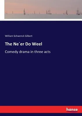The Ne'er Do Weel