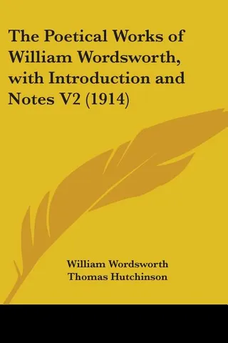 The Poetical Works of William Wordsworth, with Introduction and Notes V2 (1914)