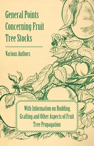 General Points Concerning Fruit Tree Stocks