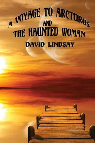 A Voyage to Arcturus & The Haunted Woman