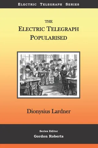 The Electric Telegraph Popularised