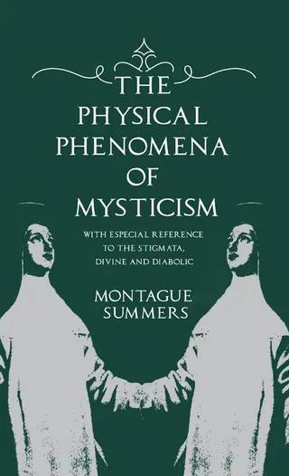 The Physical Phenomena of Mysticism