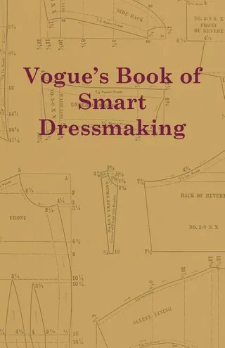 Vogue's Book of Smart Dressmaking