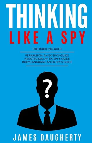 Thinking Like a Spy