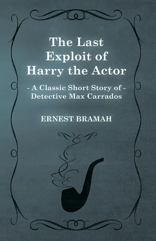 The Last Exploit of Harry the Actor