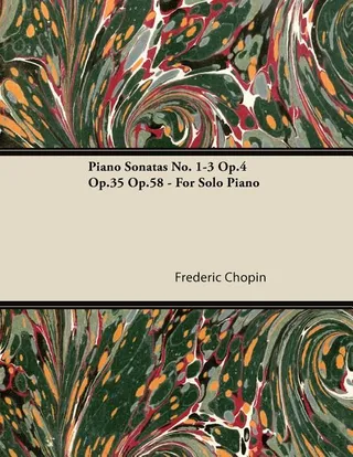 Piano Sonatas No. 1-3 Op.4 Op.35 Op.58