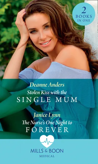 Stolen Kiss with the Single Mum / The Nurse's One Night to Forever