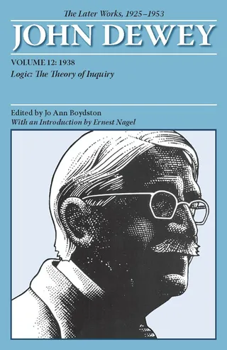 The Later Works of John Dewey, Volume 12, 1925 1953