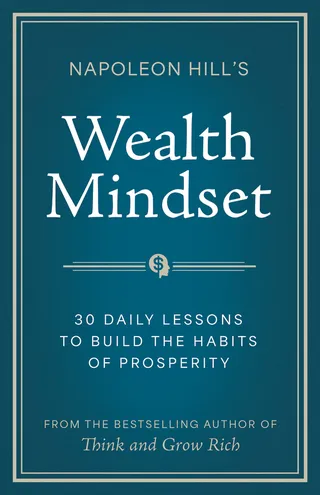 Napoleon Hill's the Psychology of Wealth