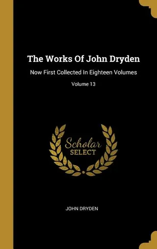 The Works of John Dryden