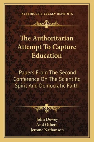 The Authoritarian Attempt To Capture Education