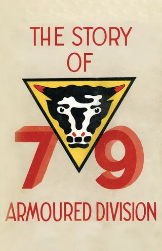 Story of the 79th Armoured Division