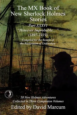 The MX Book of Sherlock Holmes Stories Part XXXVI