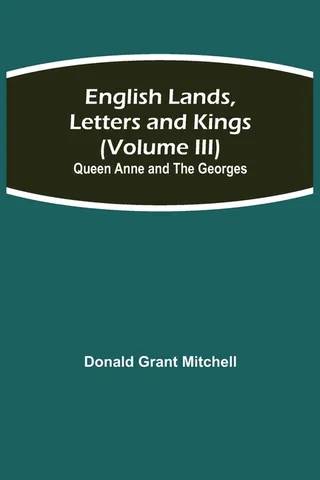 English Lands, Letters And Kings (Volume Iii)