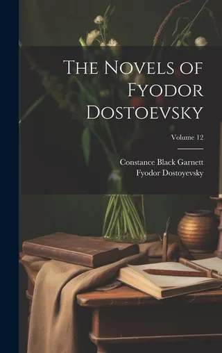 The Novels of Fyodor Dostoevsky