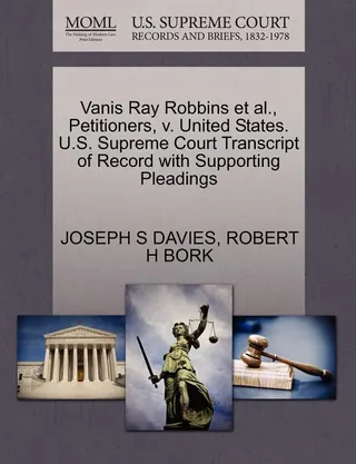 Vanis Ray Robbins et al., Petitioners, v. United States