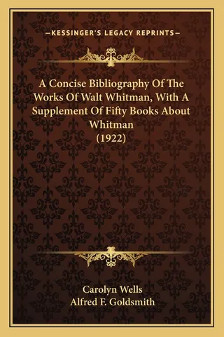 A Concise Bibliography Of The Works Of Walt Whitman
