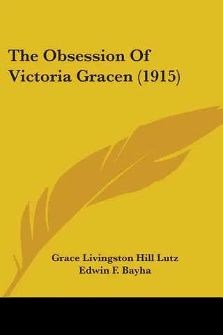 The Obsession Of Victoria Gracen