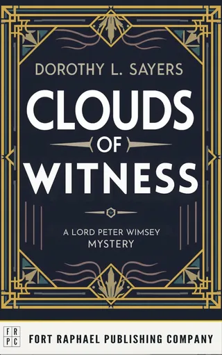 Clouds of Witness: A Lord Peter Wimsey Mystery