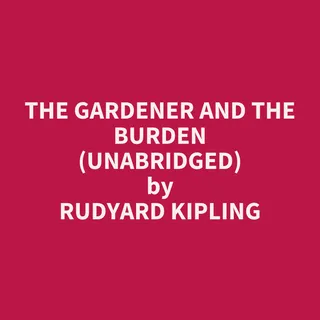 Gardener and The Burden