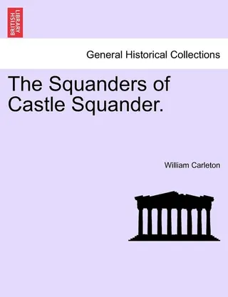 The Squanders of Castle Squander.