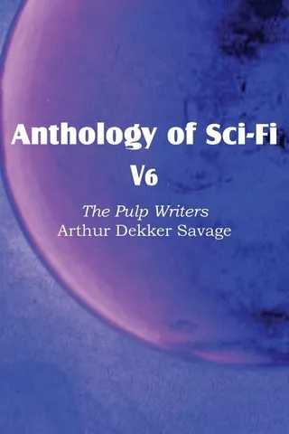 Anthology of Sci Fi V6, Pulp Writers