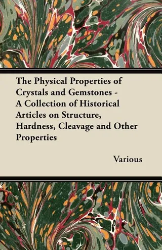 The Physical Properties of Crystals and Gemstones