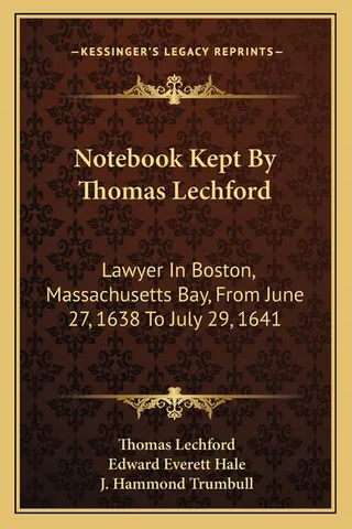 Notebook Kept By Thomas Lechford