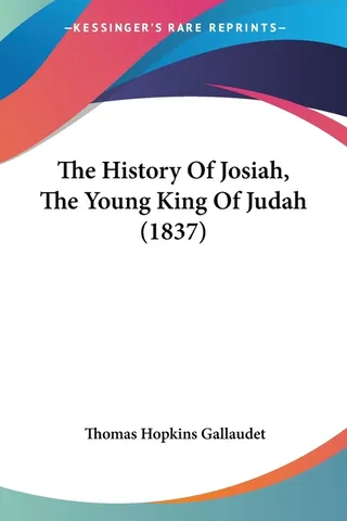 The History Of Josiah, The Young King Of Judah 1837