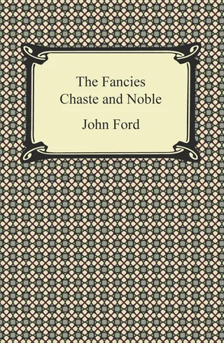 Fancies Chaste and Noble