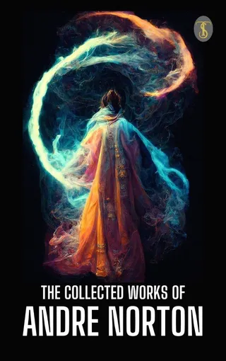 Collected Works of Andre Norton