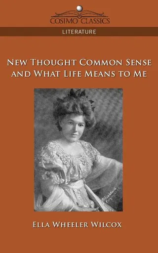 Thought Common Sense and What Life Means to Me