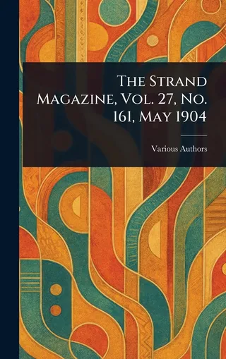 The Strand Magazine, Vol. 27, No. 161, May 1904