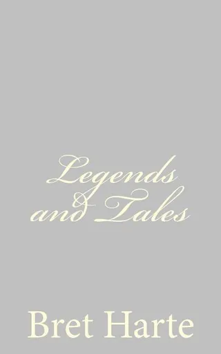 Legends and Tales